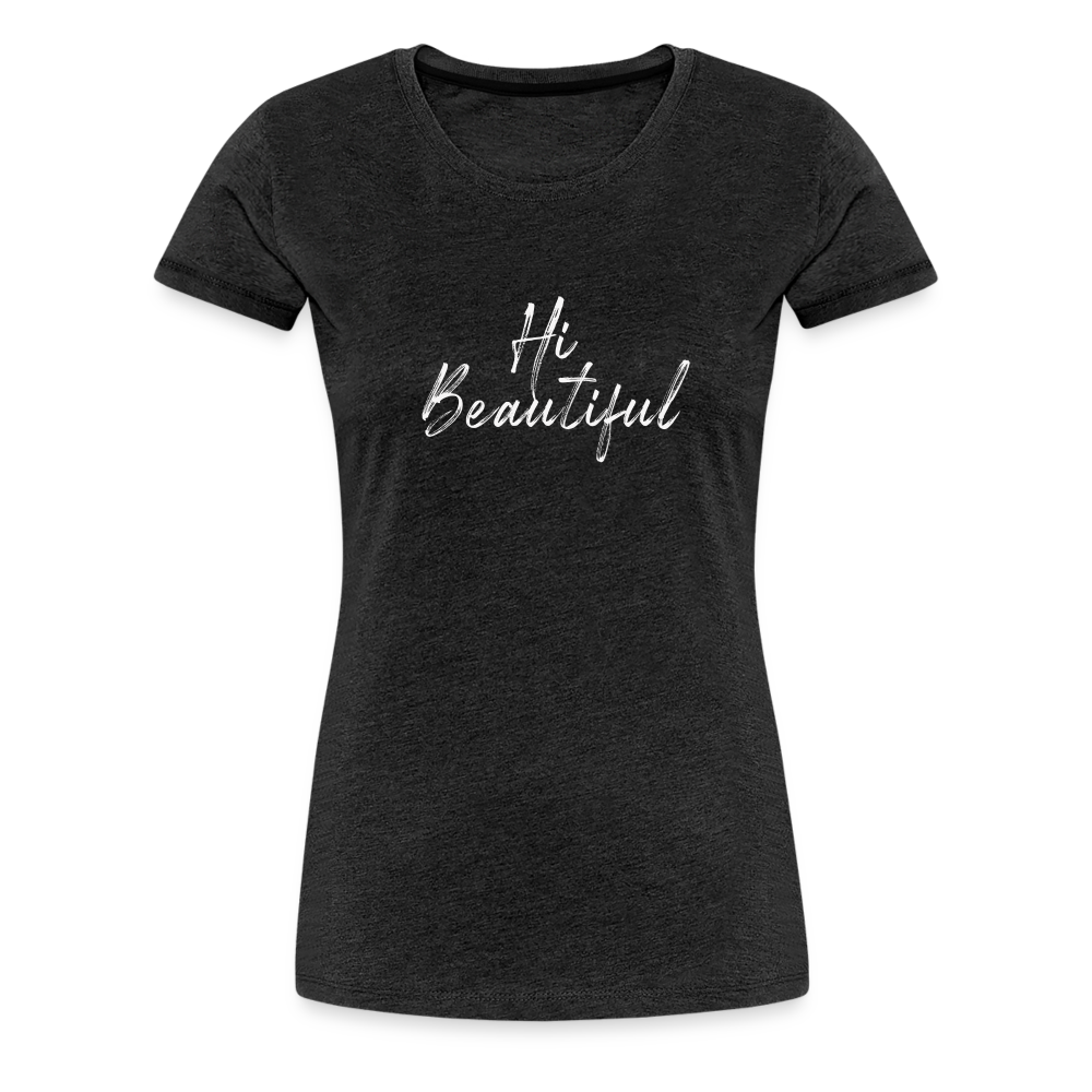 Buy Geisha "Hi Beautiful" Women’s Premium T-Shirt - charcoal grey